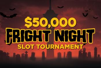 $50,000 Fright Night Slot Tournament