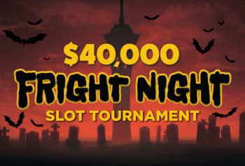 $40,000 Fright Night Slot Tournament