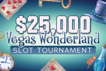 $25,000 Vegas Wonderland Slot Tournament 
