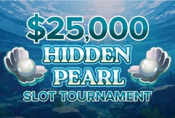 $25,000 Hidden Pearl Slot Tournament 