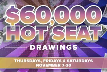 $60,000 Hot Seat Drawings 