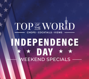 4th of July Specials at Top of the World