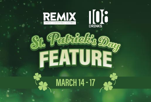 REMIX ST. PATRICKS DAY SPECIAL 
