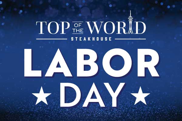 Top of The World Labor Day Weekend Specials